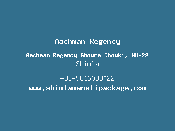 Aachman Regency, Shimla