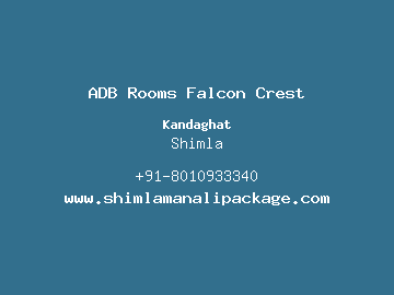 ADB Rooms Falcon Crest, Shimla