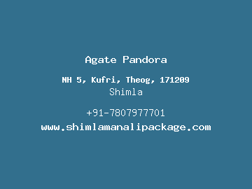 Agate Pandora, Shimla