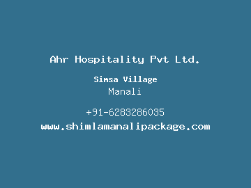 Ahr Hospitality Pvt Ltd., Manali