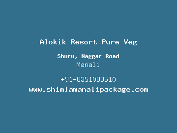 Alokik Resort Pure Veg, Manali