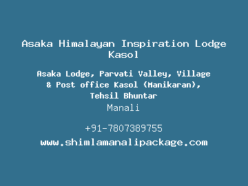 Asaka Himalayan Inspiration Lodge Kasol, Manali