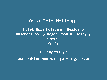 Asia Trip Holidays, Kullu