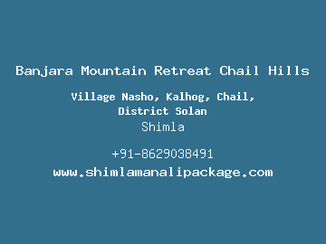 Banjara Mountain Retreat Chail Hills, Shimla