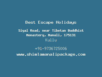 Best Escape Holidays, Kullu