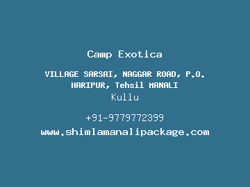 Camp Exotica, Kullu