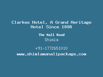 Clarkes Hotel, A Grand Heritage Hotel Since 1898, Shimla