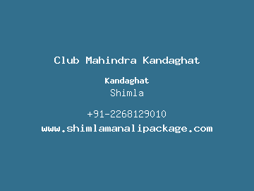 Club Mahindra Kandaghat, Shimla