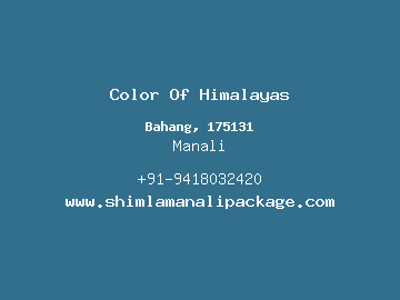 Color Of Himalayas, Manali