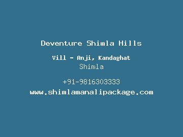 Deventure Shimla Hills, Shimla