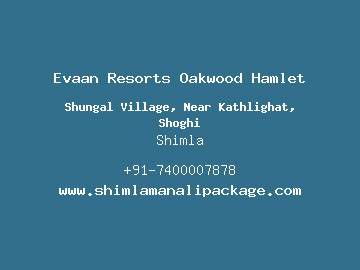 Evaan Resorts Oakwood Hamlet, Shimla