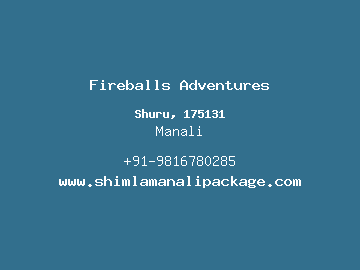 Fireballs Adventures, Manali