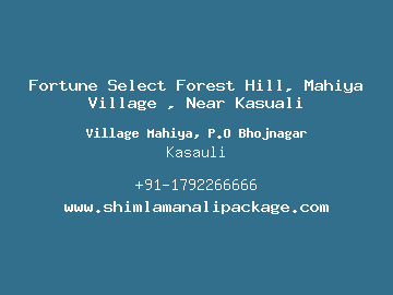 Fortune Select Forest Hill, Mahiya Village , Near Kasuali, Kasauli