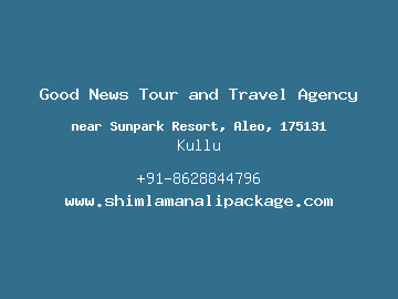 Good News Tour and Travel Agency, Kullu