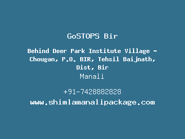 GoSTOPS Bir, Manali