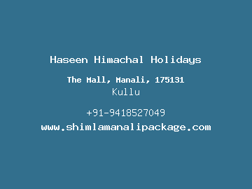 Haseen Himachal Holidays, Kullu