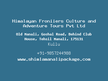 Himalayan Froniiers Culture and Adventure Tours Pvt Ltd, Kullu