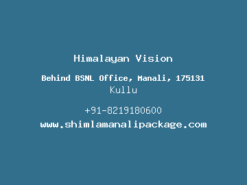 Himalayan Vision, Kullu