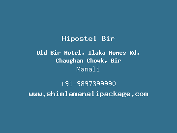 Hipostel Bir, Manali