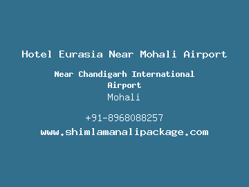 Hotel Eurasia Near Mohali Airport, Mohali