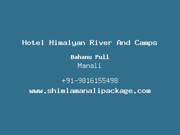 Hotel Himalyan River And Camps, Manali