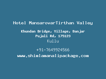 Hotel MansarovarTirthan Valley, Kullu