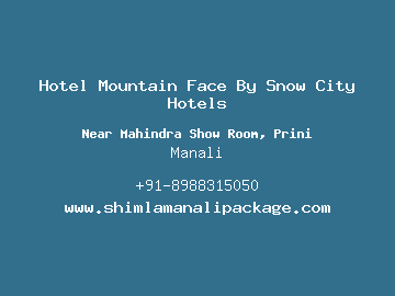 Hotel Mountain Face By Snow City Hotels, Manali