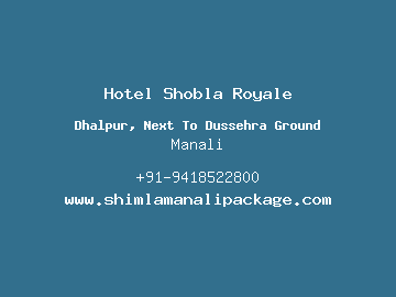 Hotel Shobla Royale, Manali