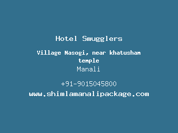 Hotel Smugglers, Manali