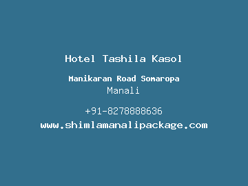 Hotel Tashila Kasol, Manali