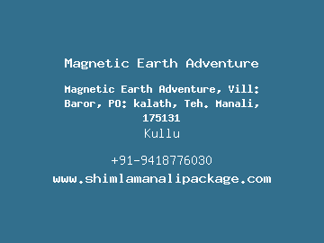 Magnetic Earth Adventure, Kullu
