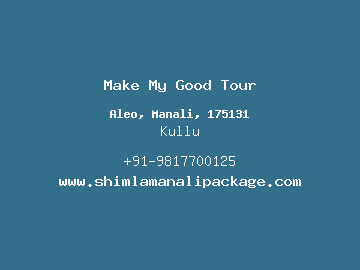 Make My Good Tour, Kullu