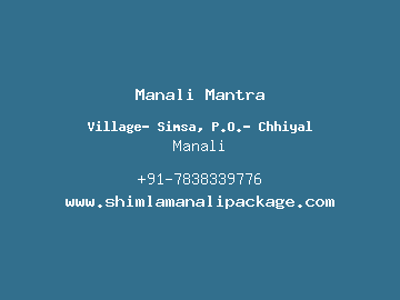 Manali Mantra, Manali