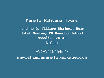 Manali Rohtang Tours, Kullu