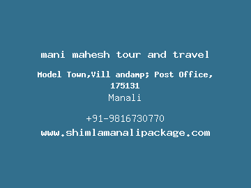 mani mahesh tour and travel, Manali