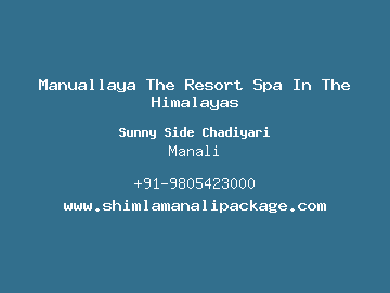 Manuallaya The Resort Spa In The Himalayas, Manali