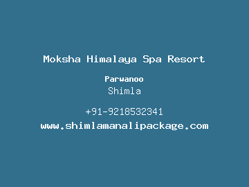 Moksha Himalaya Spa Resort, Shimla
