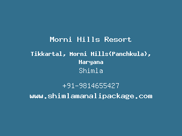 Morni Hills Resort, Shimla