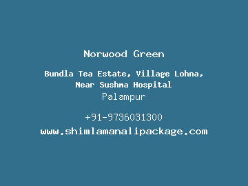 Norwood Green, Palampur