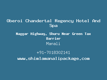 Oberoi Chandertal Regency Hotel And Spa, Manali