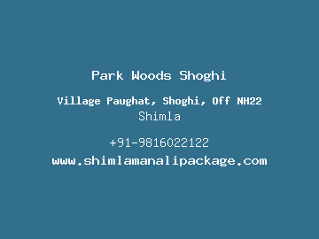 Park Woods Shoghi, Shimla