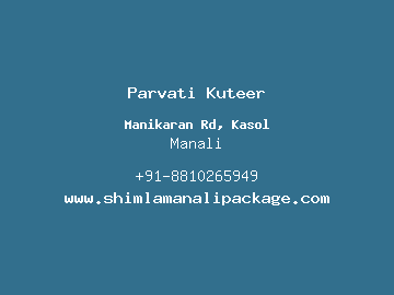 Parvati Kuteer, Manali