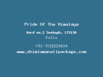 Pride Of The Himalaya, Kullu