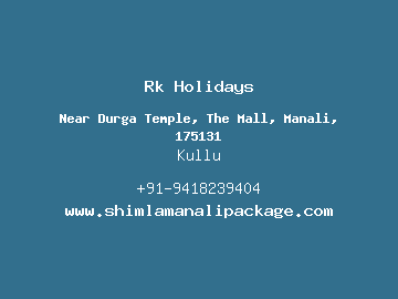 Rk Holidays, Kullu