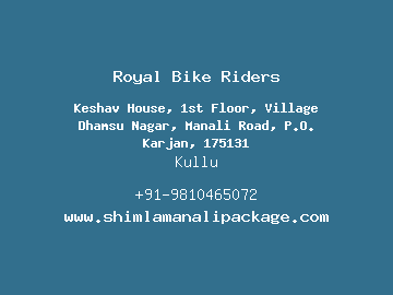 Royal Bike Riders, Kullu
