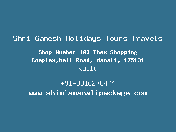 Shri Ganesh Holidays Tours Travels, Kullu