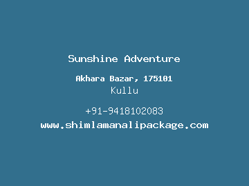 Sunshine Adventure, Kullu