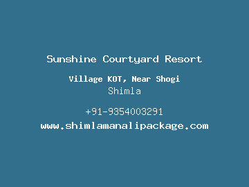 Sunshine Courtyard Resort, Shimla