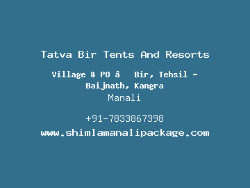 Tatva Bir Tents And Resorts, Manali