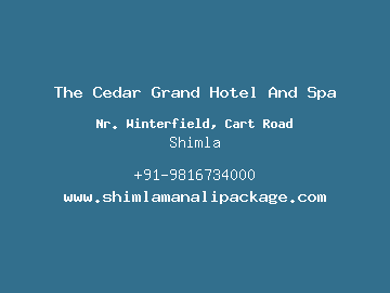The Cedar Grand Hotel And Spa, Shimla